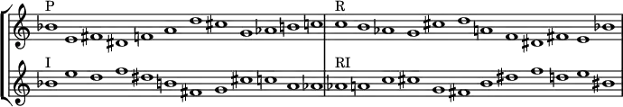 {
\override Score.TimeSignature
#'stencil = ##f
\override Score.SpacingSpanner.strict-note-spacing = ##t
\set Score.proportionalNotationDuration = #(ly:make-moment 3/1)
\new StaffGroup <<
\new Staff
\relative c'' {
\time 12/1
bes1^\markup { P } e, fis dis f a d cis g aes b c
c^\markup { R } b aes g cis d a f dis fis e bes'
}
\new Staff {
\relative c'' {
bes1^\markup { I } e d f dis b fis g cis c a aes
aes^\markup { RI } a c cis g fis b dis f d e bis
} }
>>
}